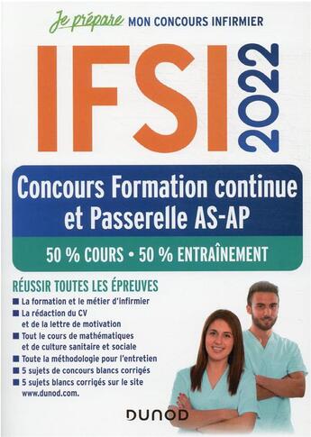 Couverture du livre « Je prépare : IFSI concours formation continue et passerelle AS-AP : 50% cours - 50% entraînement (édition 2022) » de Corinne Pelletier et Fabrice De Donno et Charlotte Rousseau et Celine Vassas aux éditions Dunod