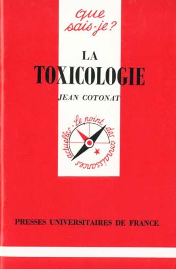 Couverture du livre « La toxicologie qsj 61 » de Cotonat J. aux éditions Que Sais-je ?