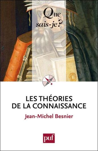 Couverture du livre « Les théories de la connaissance (2e édition) » de Jean-Michel Besnier aux éditions Que Sais-je ?