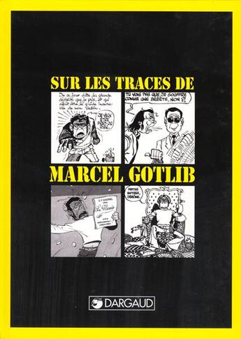 Couverture du livre « Sur les traces de Marcel Gotlib » de Gotlib et Yves Fremion aux éditions Dargaud