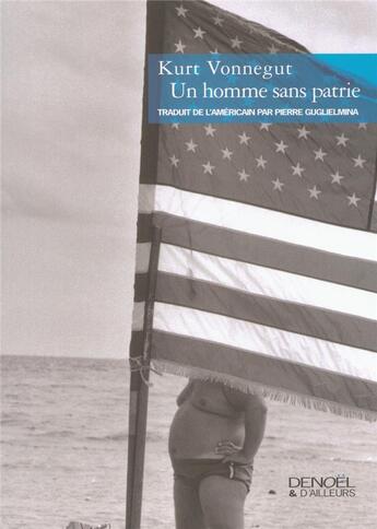 Couverture du livre « Un homme sans patrie » de Vonnegut K aux éditions Denoel