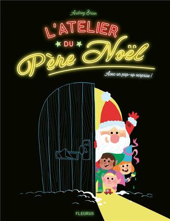 Couverture du livre « L'atelier du Père Noël » de Audrey Brien aux éditions Fleurus