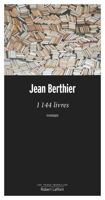 Couverture du livre « 1144 livres » de Berthier Jean aux éditions Robert Laffont