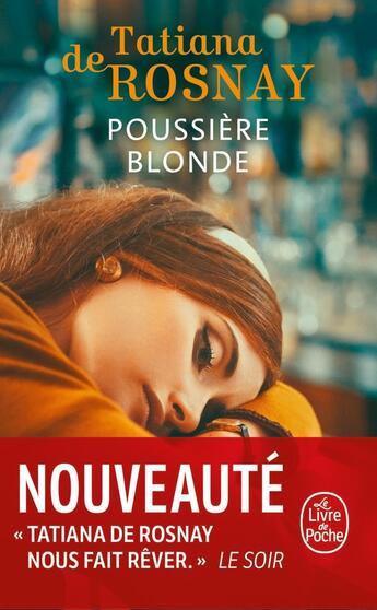 Couverture du livre « Poussière blonde » de Tatiana De Rosnay aux éditions Le Livre De Poche