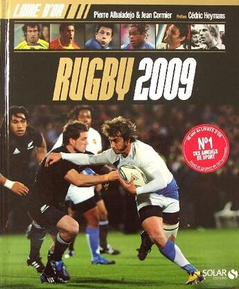 Couverture du livre « Le livre d'or du rugby (édition 2009) » de Pierre Albaladejo aux éditions Solar