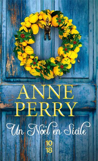 Couverture du livre « Un Noël en Sicile » de Anne Perry aux éditions 10/18