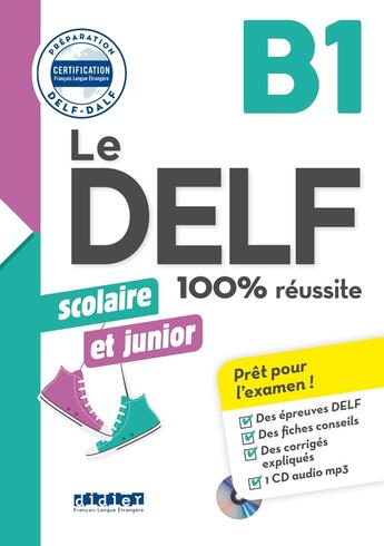 Couverture du livre « Le DELF - 100% réussite : FLE ; Scolaire et junior ; B1 ; Livre + didierfle.app » de Emilie Jacament et Marie Rabin et Romain Chretien aux éditions Didier