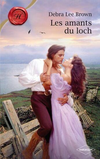 Couverture du livre « Les amants du Loch » de Debra Lee Brown aux éditions Harlequin