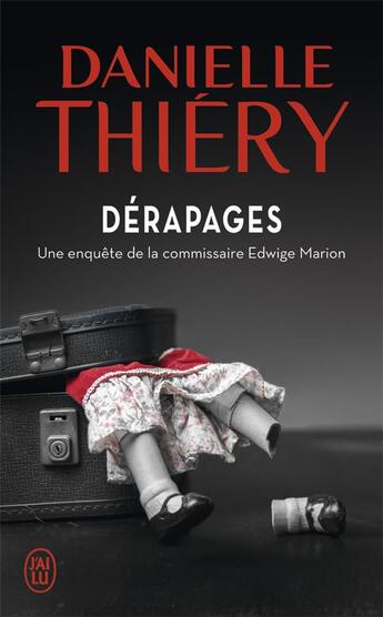 Couverture du livre « Dérapages » de Danielle Thiery aux éditions J'ai Lu