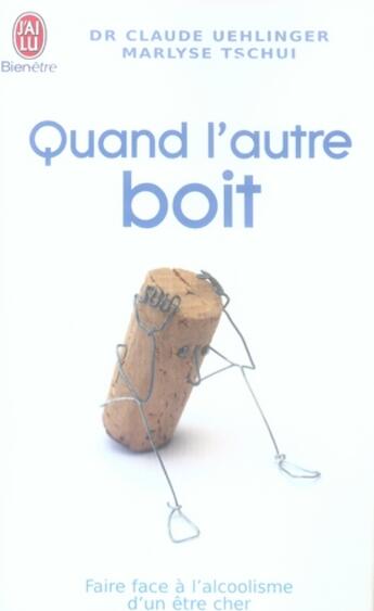 Couverture du livre « Quand l'autre boit » de Uehlinger/Tschui Cla aux éditions J'ai Lu