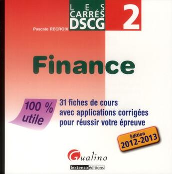 Couverture du livre « Les carrés DCSG t.2 ; finance ; 2012-2013 » de Pascale Recroix aux éditions Gualino