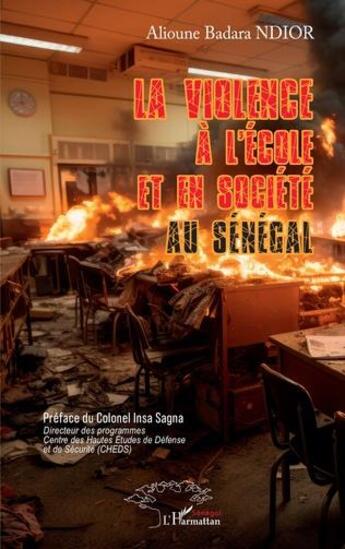 Couverture du livre « La violence à l'école et en société au Sénégal » de Alioune Badara Ndior aux éditions L'harmattan