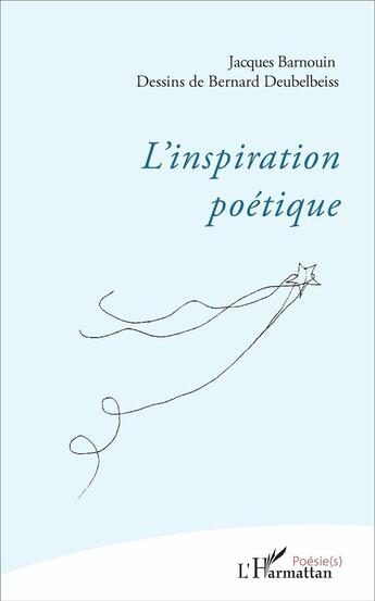 Couverture du livre « Inspiration poétique » de Jacques Barnouin aux éditions L'harmattan