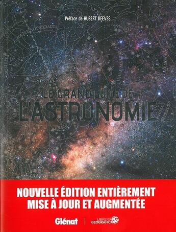 Couverture du livre « Le grand guide de l'astronomie ; le système solaire, les étoiles, les constellations, les galaxies (édition 2017) » de  aux éditions Glenat