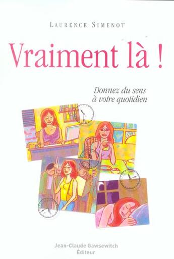 Couverture du livre « Vraiment La » de Simenot L aux éditions Jean-claude Gawsewitch