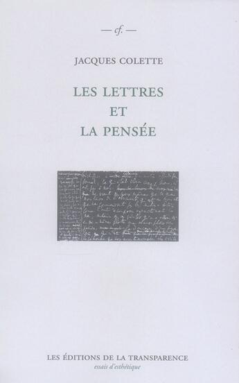 Couverture du livre « Les lettres et la pensée » de Jacques Colette aux éditions Transparence