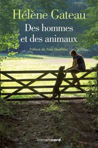 Couverture du livre « Des hommes et des animaux » de Helene Gateau aux éditions Carnets Nord