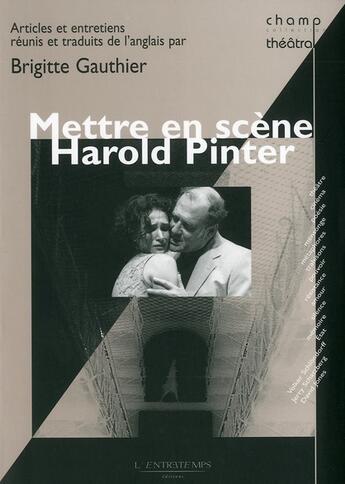 Couverture du livre « Mettre en scène Harold Pinter » de  aux éditions L'entretemps