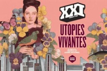 Couverture du livre « REVUE XXI : utopies vivantes » de Revue Xxi aux éditions Xxi