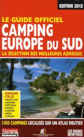 Couverture du livre « Camping Europe du sud (édition 2012) » de Duparc Martine aux éditions Motor Presse