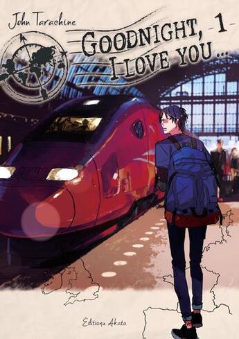 Couverture du livre « Goodnight, i love you Tome 1 » de John Tarachine aux éditions Akata