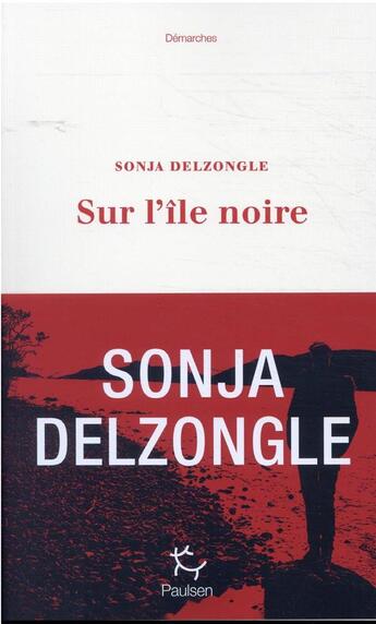 Couverture du livre « Sur l'île noire » de Sonja Delzongle aux éditions Paulsen