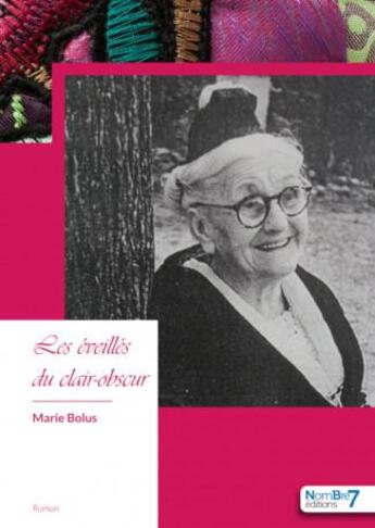 Couverture du livre « Les éveillés du clair-obscur » de Marie Bolus aux éditions Nombre 7