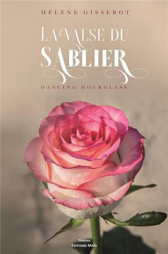 Couverture du livre « La valse du sablier : dancing hourglass » de Helene Gisserot aux éditions Editions Maia