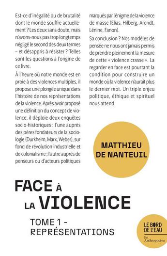 Couverture du livre « Face à la violence Tome 1 : Représentations » de Matthieu De Nanteuil aux éditions Bord De L'eau