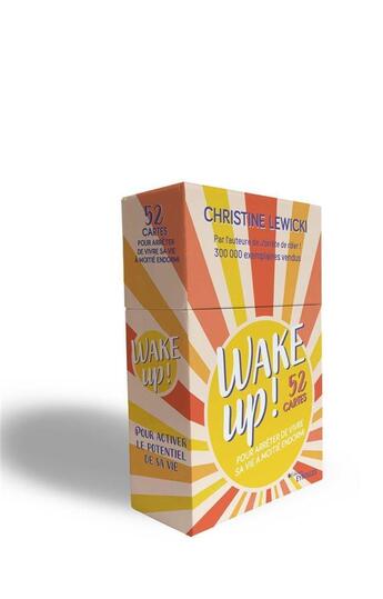 Couverture du livre « Wake up ! 52 cartes pour arrêter de vivre sa vie à moitié endormi » de Christine Lewicki aux éditions Eyrolles