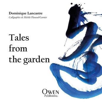 Couverture du livre « Tales from the garden » de Dominique Lancastre aux éditions Owen