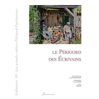 Couverture du livre « Le périgord des écrivains » de Thierry Girard et Romain Bondonneau aux éditions Editions Du Ruisseau