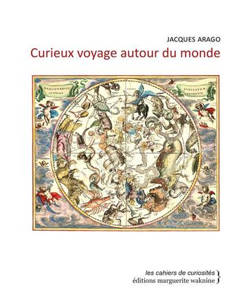 Couverture du livre « Curieux voyage autour du monde » de Jacques Arago aux éditions Marguerite Waknine