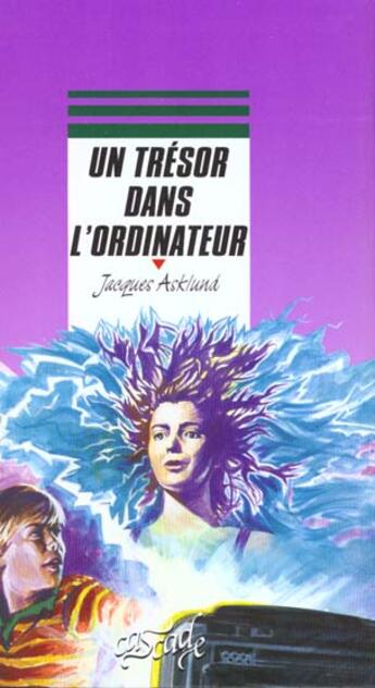 Couverture du livre « Un Tresor Dans L'Ordinateur » de Jacques Asklund aux éditions Rageot