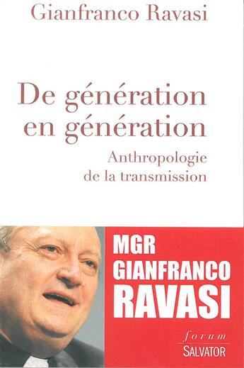 Couverture du livre « De génération en génération » de Gianfranco Ravasi aux éditions Salvator