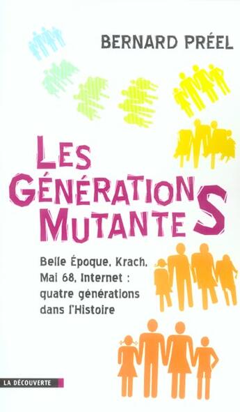 Couverture du livre « Les generations mutantes » de Bernard Preel aux éditions La Decouverte