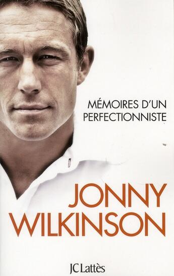 Couverture du livre « Mémoires d'un perfectionniste » de Jonny Wilkinson aux éditions Lattes