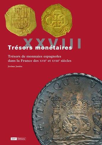 Couverture du livre « Tresors monetaires xxviii » de Jerome Jambu aux éditions Bnf Editions