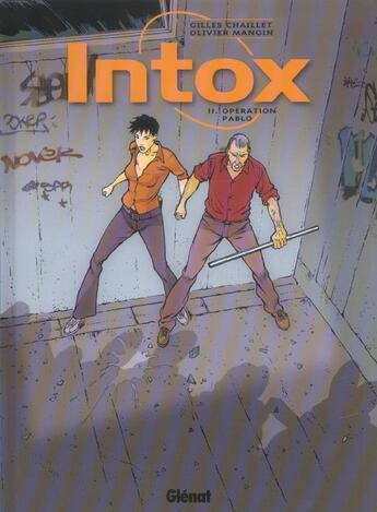 Couverture du livre « Intox Tome 2 ; opération Pablo » de Chaillet et Mangin aux éditions Glenat