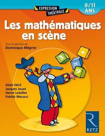 Couverture du livre « IAD - Les mathématiques en scène 8/11 ans » de Collectif/Heril aux éditions Retz