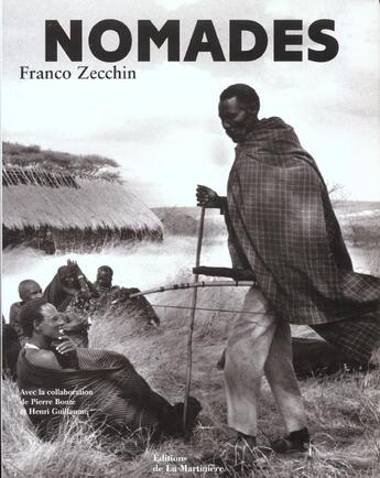 Couverture du livre « Nomades » de Pierre Bonte et Henri Guillaume et Franco Zecchin aux éditions La Martiniere