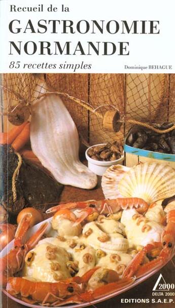 Couverture du livre « Gastronomie Normande » de Behague aux éditions Saep