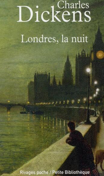 Couverture du livre « Londres la nuit » de Charles Dickens aux éditions Rivages