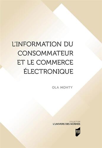 Couverture du livre « L'information du consommateur et le commerce électronique » de Ola Mohty aux éditions Pu De Rennes