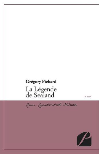 Couverture du livre « La légende de Sealand » de Gregory Pichard aux éditions Editions Du Panthéon