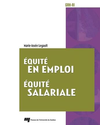 Couverture du livre « Équité en emploi - Équité salariale » de Marie-Josee Legault aux éditions Pu De Quebec