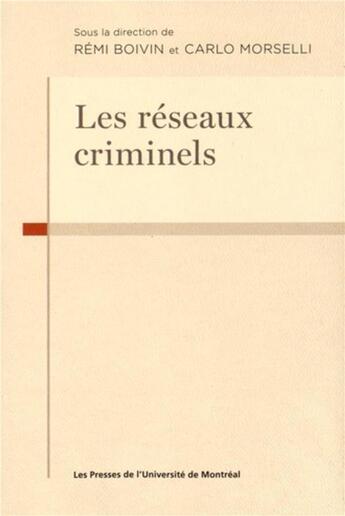 Couverture du livre « Les réseaux criminels » de Collectif/Boivin aux éditions Pu De Montreal