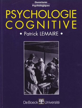 Couverture du livre « Psychologie cognitive » de Lemaire aux éditions De Boeck