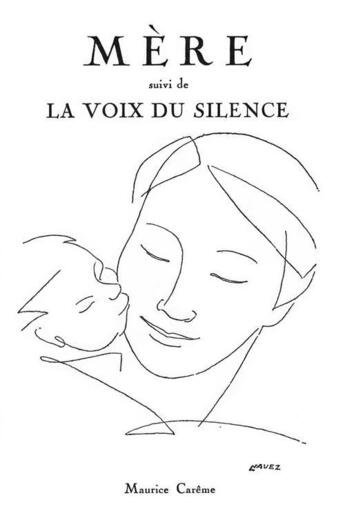 Couverture du livre « Mère ; la voix du silence » de Maurice Carême aux éditions Primento Editions