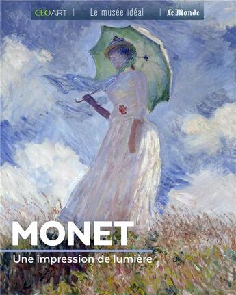 Couverture du livre « Monet, une impression de lumière » de Sylvie Girard-Lagorce aux éditions Geo Art